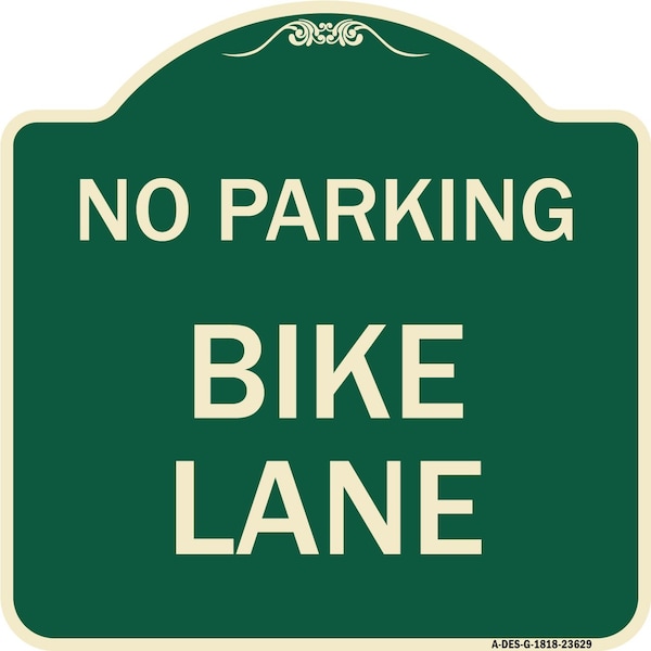 Signmission No Parking Bike Lane Heavy-Gauge Aluminum Architectural Sign, 18" x 18", G-1818-23629 A-DES-G-1818-23629 - main